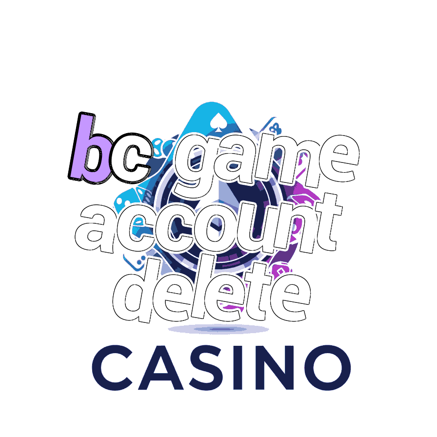 BC Game Account Delete - Step-by-Step Guide
